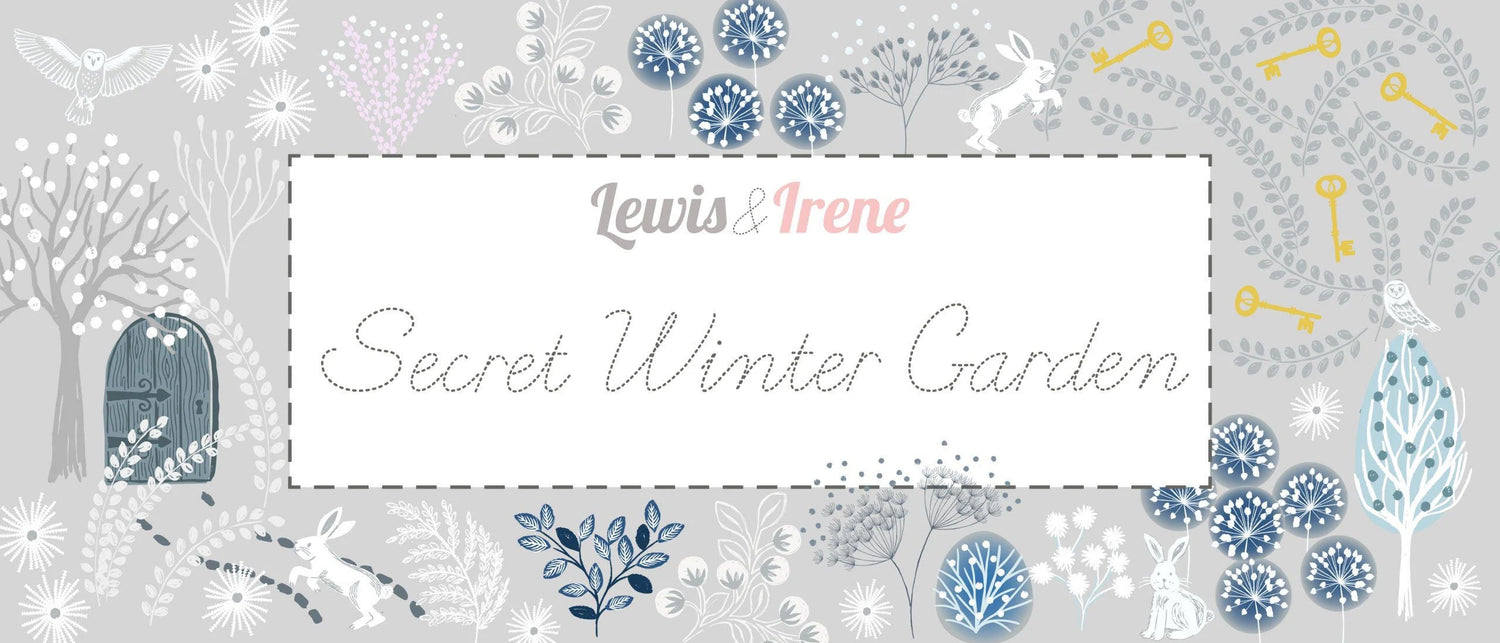 Lewis & Irene Secret Winter Garden Fabric Collection