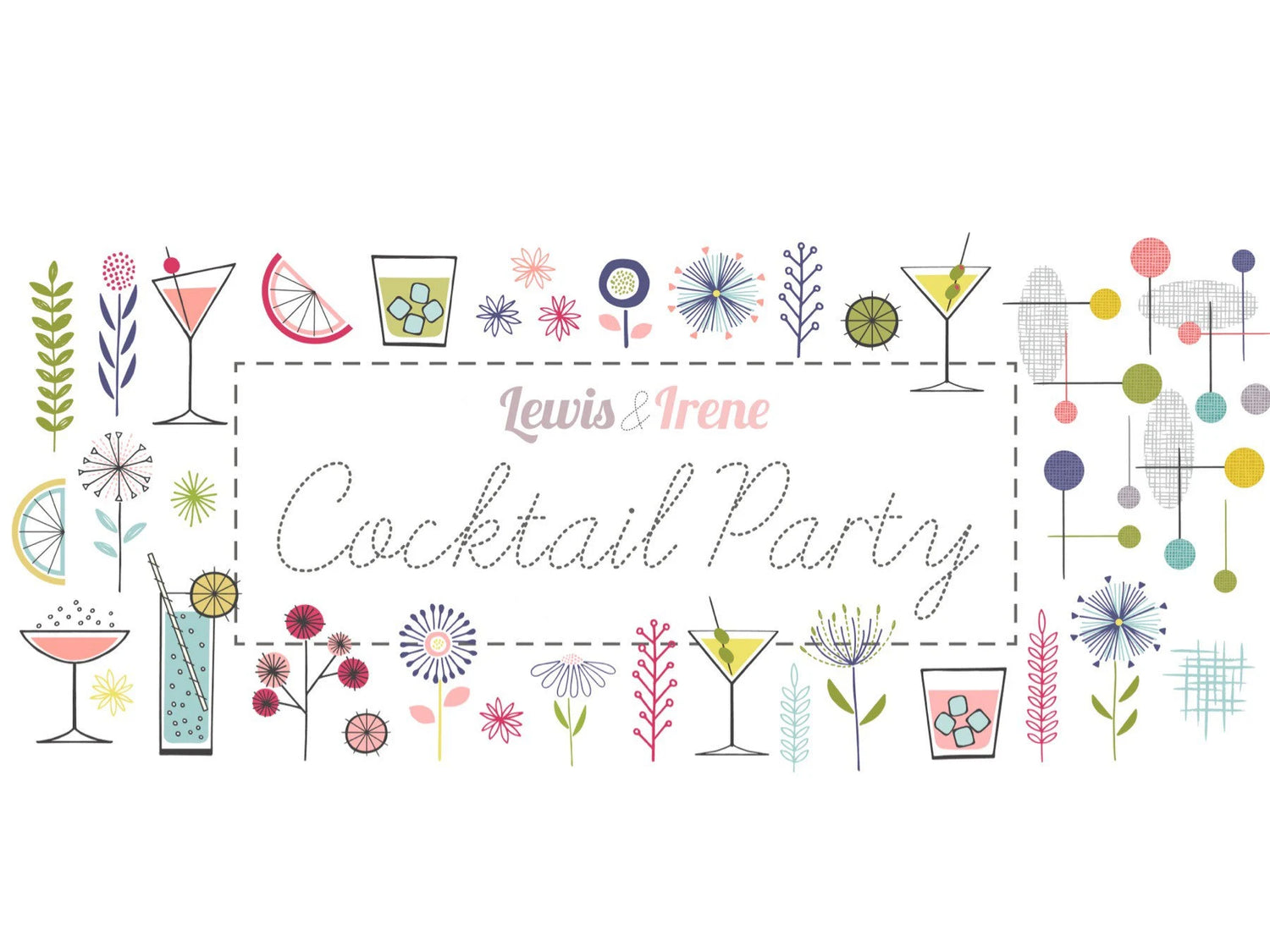 Lewis & Irene Cocktail Fabric Collection