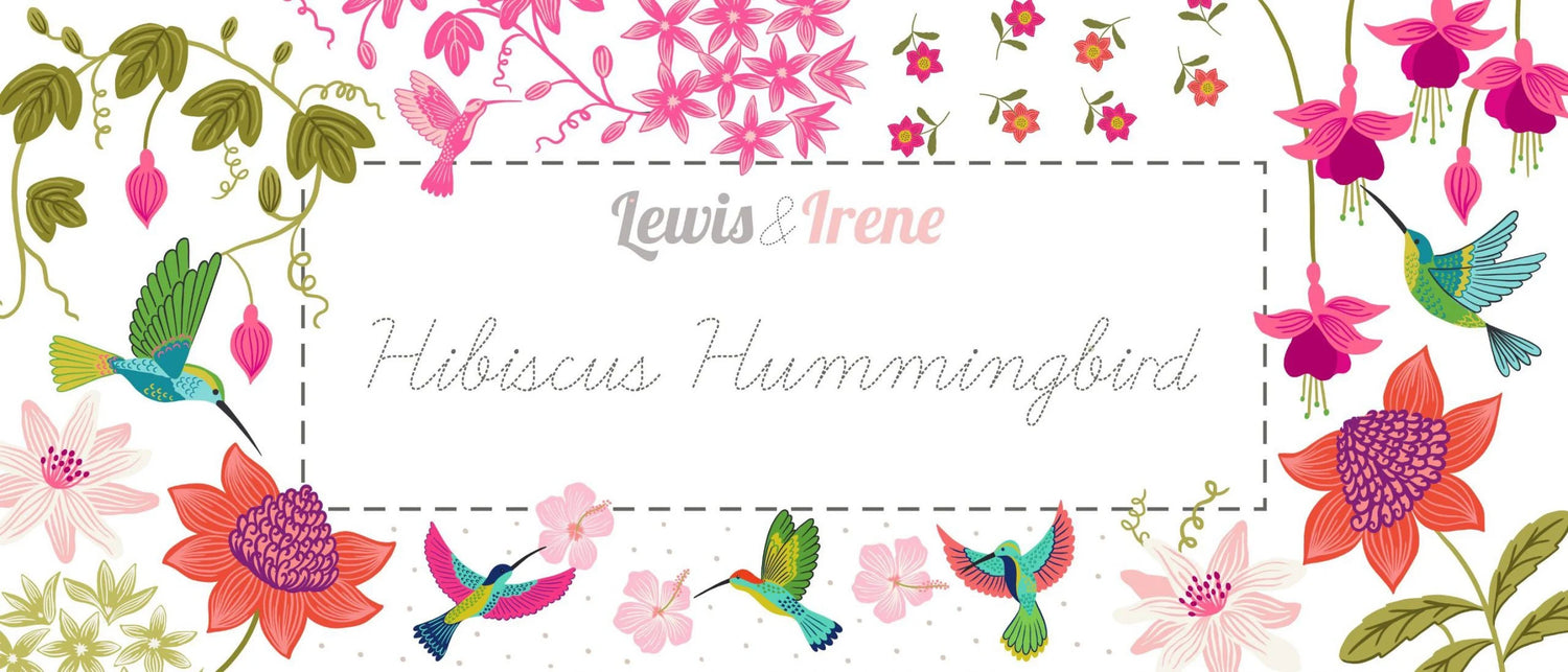 Lewis & Irene Hibiscus Hummingbird Fabric Collection