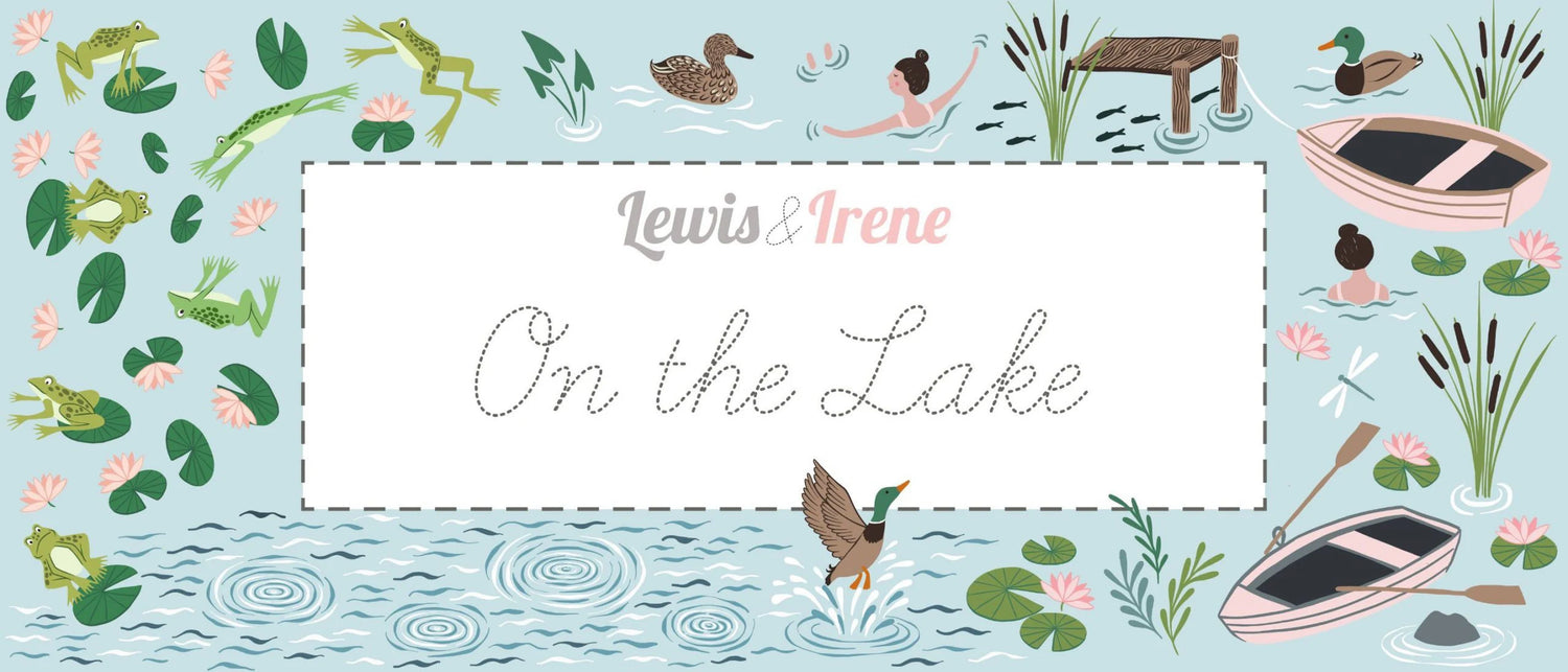 Lewis & Irene On The Lake Fabric Collection