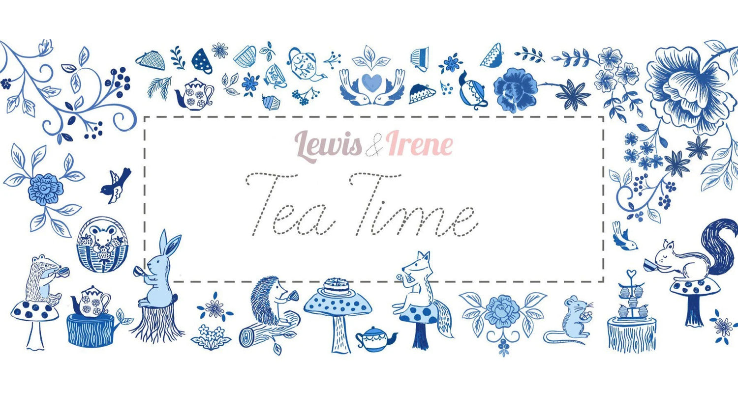 Lewis & Irene Tea Time Fabric Collection