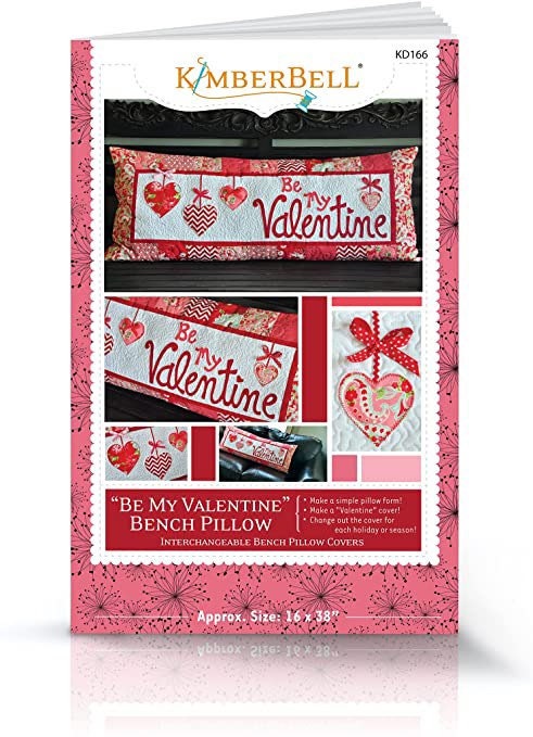 RETIRED!! Kimberbell Be My Valentine Bench Pillow Collection (Optional Machine Embroidery CD or Sewing Version Available)