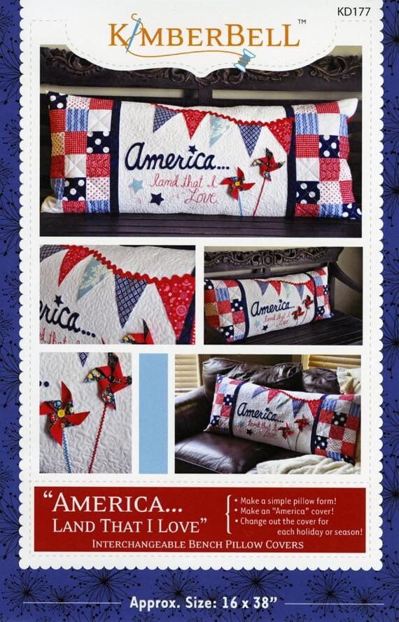 RETIRED!! Kimberbell America! Land That I Love! Bench Pillow Collection (Optional Machine Embroidery CD or Sewing Version Available)