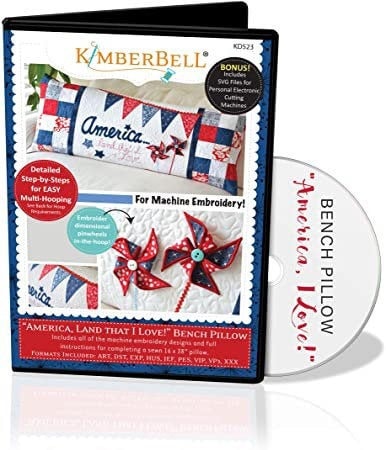 RETIRED!! Kimberbell America! Land That I Love! Bench Pillow Collection (Optional Machine Embroidery CD or Sewing Version Available)