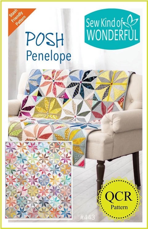 Sew Kind of Wonderful Posh Penelope Quilt Pattern Finished Size 69”x80”