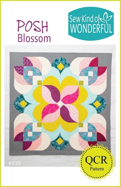 Sew Kind of Wonderful Posh Blossom Quilt Pattern Finished Size 65”x65”