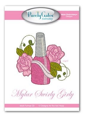 Purely Gates Mylar Swirly Girly 12 Design Machine Embroidery CD w/Mylar Sheet (uses 4”x4” hoop)