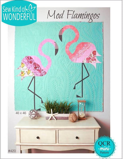 Sew Kind of Wonderful Mod Flamingos Quilt Pattern Finished size 46”x46”