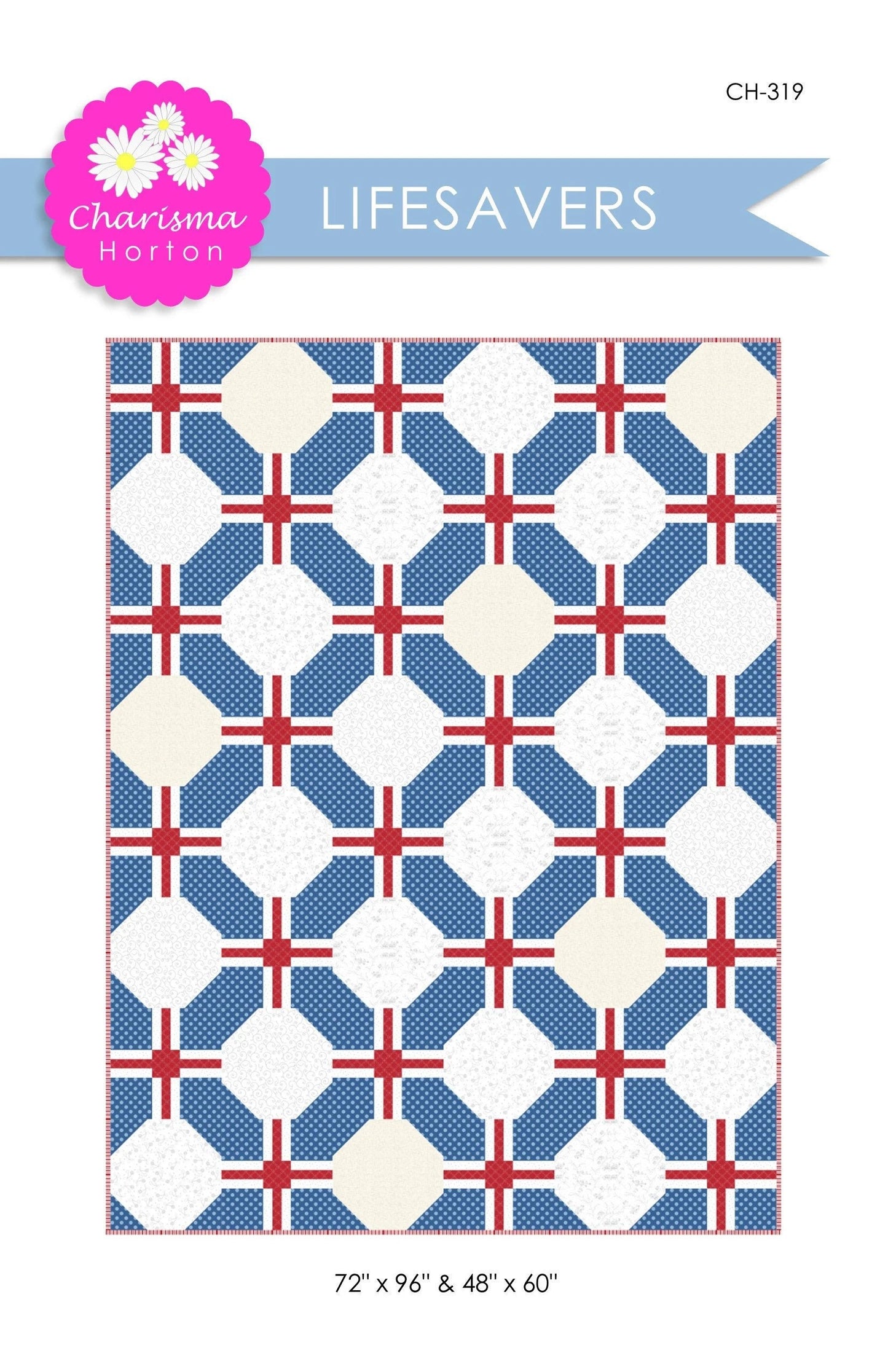 Charisma Horton Lifesavers Quilt Pattern (2 Size Variations Per Pattern)