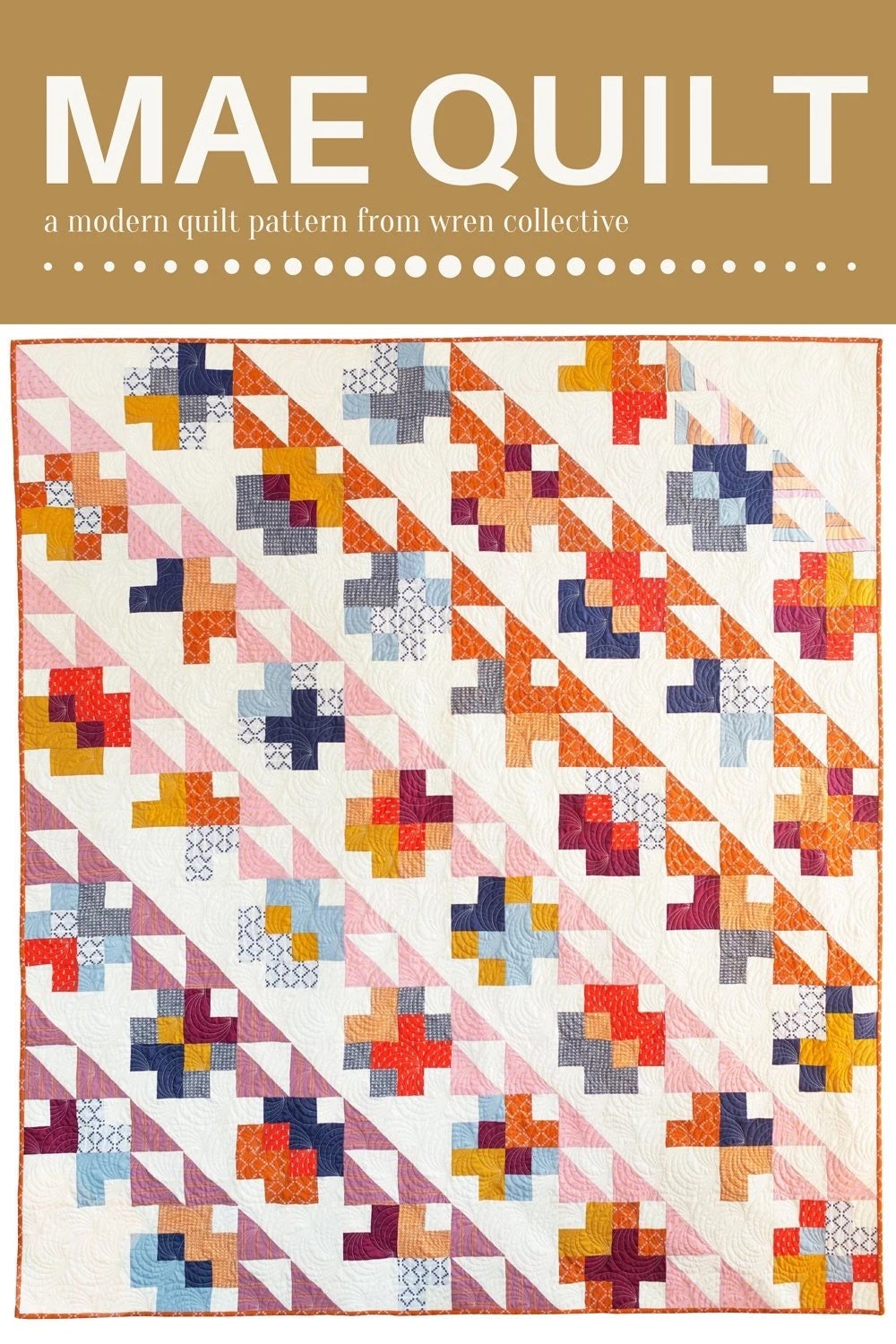 Wren Collective Mae Quilt Pattern (includes 5 sizes in each pattern)