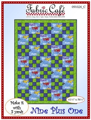 Fabric Cafe Nine Plus One Quilt Pattern (uses only 3YDS of fabric) Finished Size 41.5”x56.5”