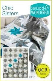 Sew Kind of Wonderful Chic Sisters Quilt Pattern Finished size 60”x72”