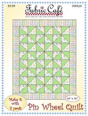 Fabric Cafe Pinwheel Quilt Pattern (uses only 3YDS of fabric) Finished Size 46”x58”