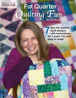 Fabric Cafe Fat Quarter Quilting Fun Book Includes 7 Patterns