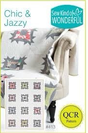 Sew Kind of Wonderful Chic & Jazzy Quilt Pattern Finished Size 53”x70”