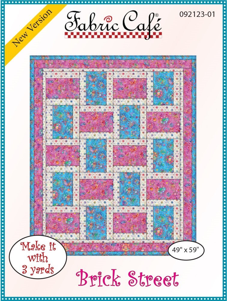 Fabric Cafe Brick Street Quilt Pattern (uses only 3YDS of fabric) Finished Size 49”x59”