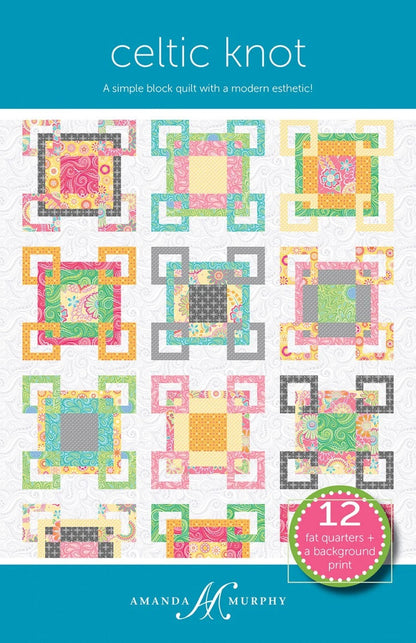 Celtic Knot Quilt Pattern by Amanda Murphy Finished Size: 57.5”x74.5”