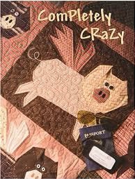 One Sister Completely Crazy Quilt Pattern Book (8 patterns & creative tips per book)