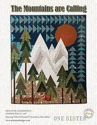 One Sister The Mountains are Calling Quilt Pattern Book Finished Size: 51"x60"