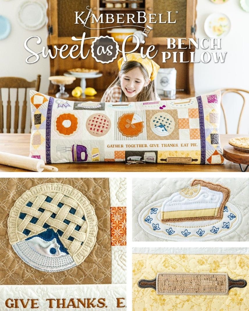 Kimberbell Sweet As Pie Bench Pillow Collection (Machine Embroidery CD, Fabric Kits, Thread Kits, & Embellishment Kits Available)