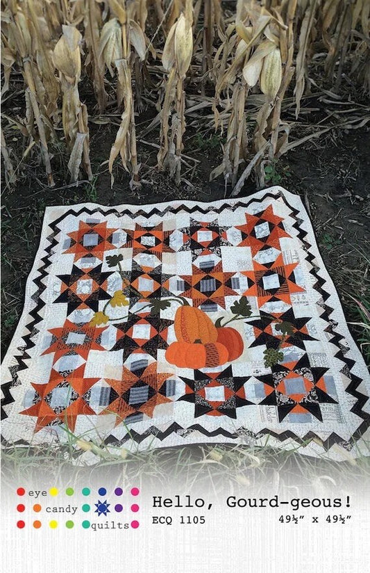 Eye Candy Quilts Hello Gourd-geous! Quilt Pattern Finished Size: 49.5"x49.5"