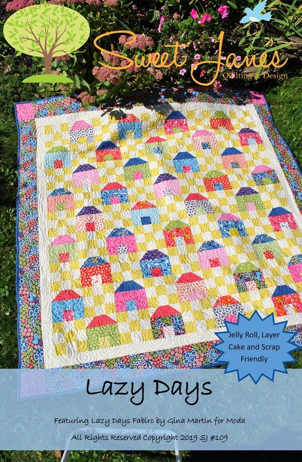 Sweet Jane's Quilting & Designs Lazy Days Quilt Pattern Finished Size 74"x74"