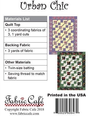 Fabric Cafe Urban Chic Quilt Pattern (Uses Only 3 Yards of Fabric For Top) Finished Size: 43"x59"