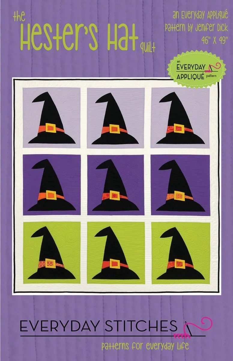 Everyday Stitches Hester's Hat Quilt Pattern Finished Size: 46"x49"