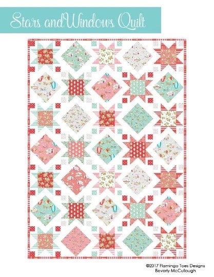 Flamingo Toes Stars and Windows Quilt Pattern Finished Size: 60"x84"