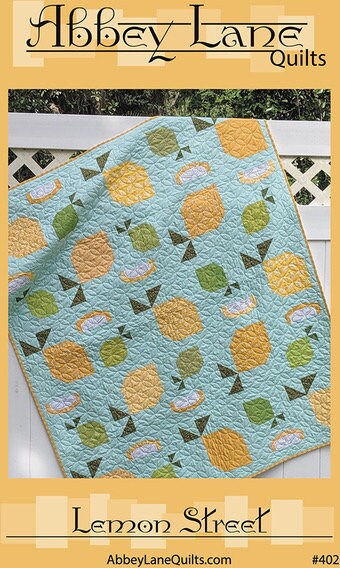 Abbey Lane Quilts Lemon Street Quilt Pattern Finished Size: 52"x62"