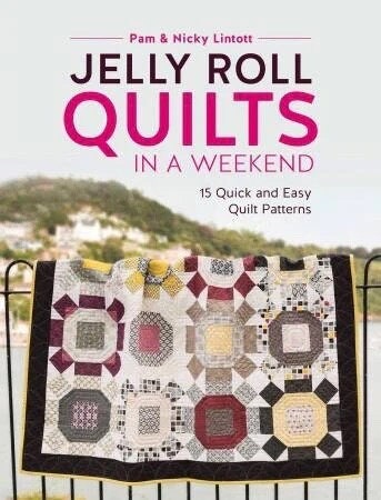 Pam & Nicky Lintott Jelly Roll Quilts In A Weekend Pattern Book (15 Projects Per Book)