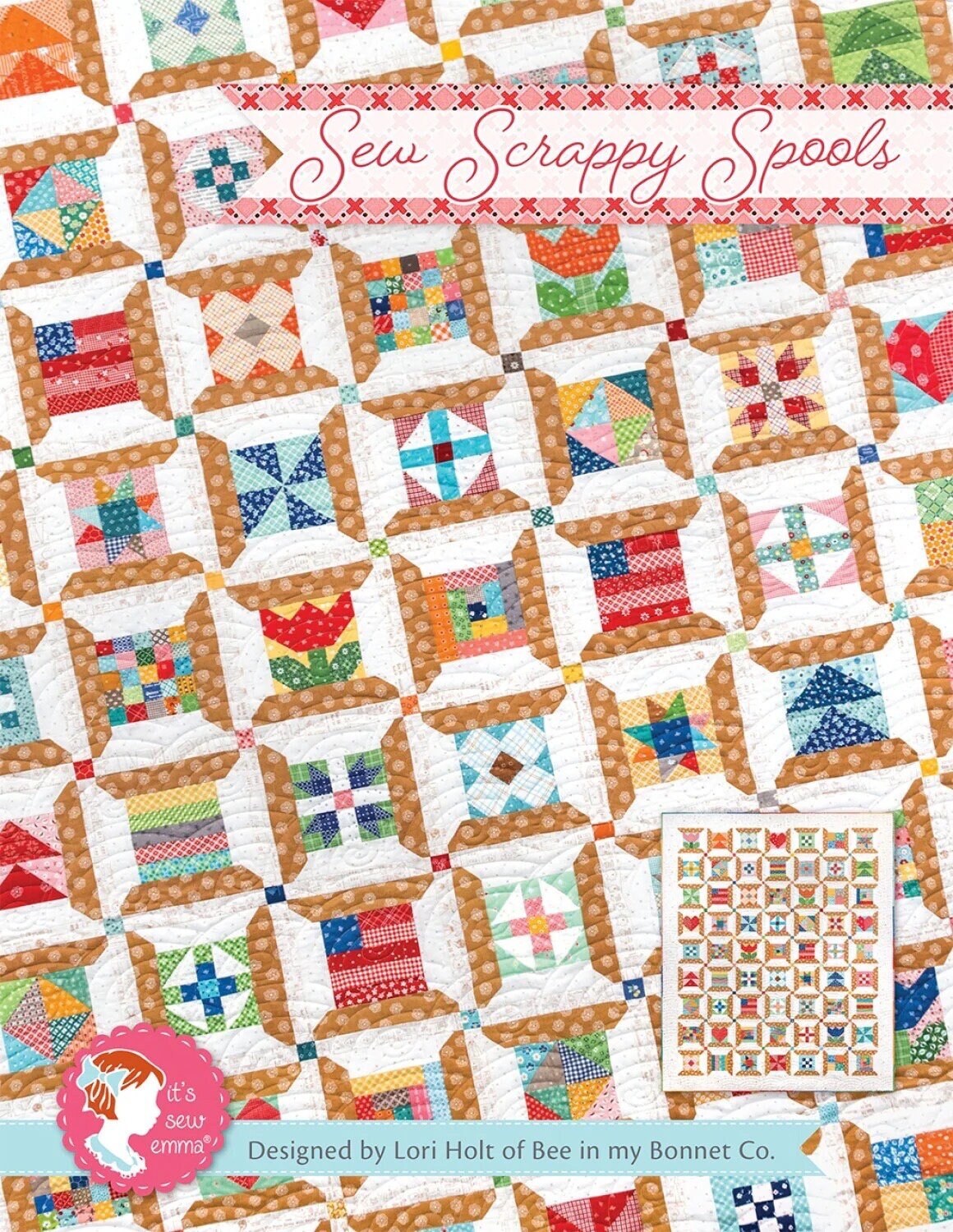 It’s Sew Emma Rainbow Sew Scrappy Spools Quilt Pattern Finished Size: 72.5"x90.5"