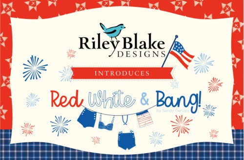 Riley Blake Sandy Gervais Red, White, and Bang Summer Sampler Quilt Kit Finished Size: 60"x76" Premium 100% Cotton Fabrics