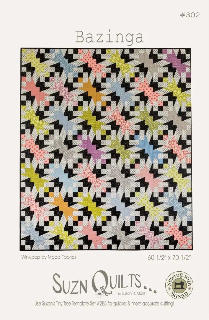 Suzn Quilts Bazinga Quilt Pattern Finished Size: 60.5"x70.5"