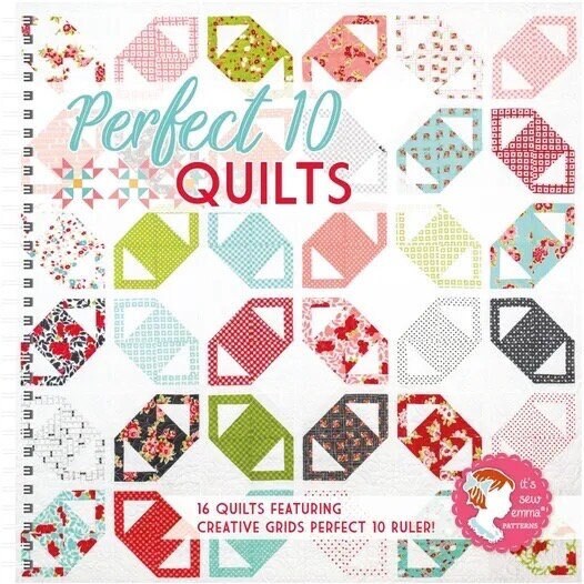 RETIRED!! It’s Sew Emma Perfect 10 Quilts Spiral Bound Quilt Pattern Book (16 Projects Per Book)