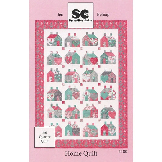 The Smitten Chicken Home Quilt Pattern Finished Size: 70"x98"