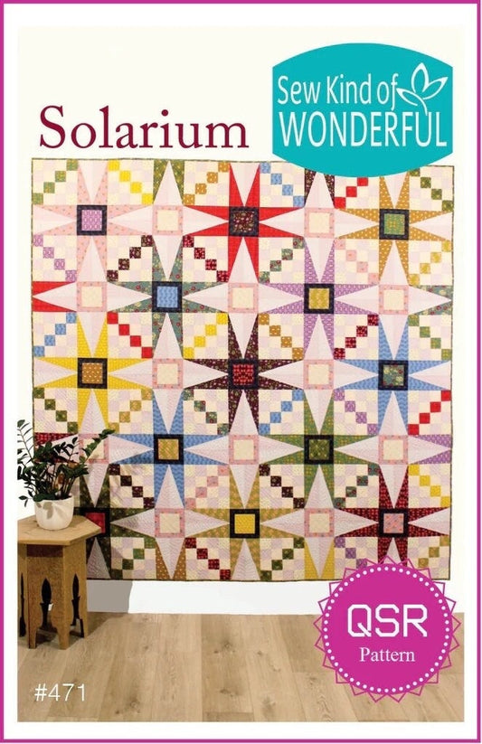 Sew Kind of Wonderful Solarium Quilt Pattern Finished Size 84"x84"