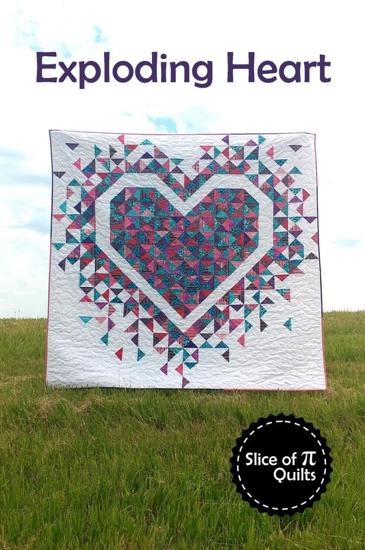 Slice of Pi Quilts Exploding Heart Quilt Pattern Finished Size: 72"x72"