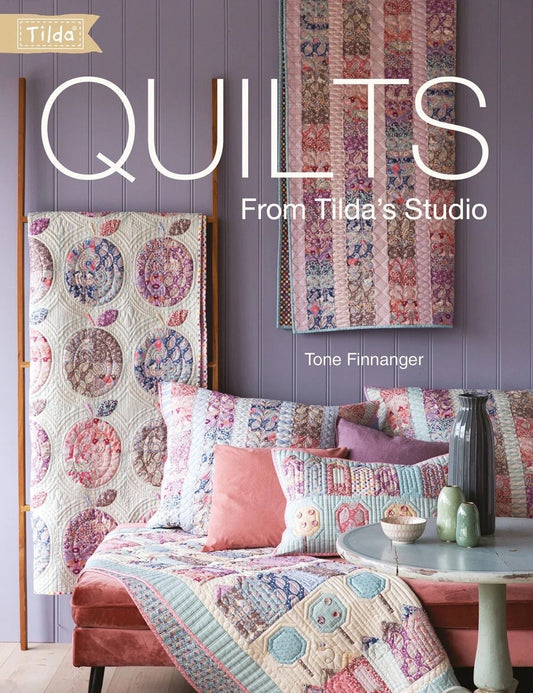 Tilda Quilts From Tilda's Studio Quilt Pattern Book (20 Projects Per Book)