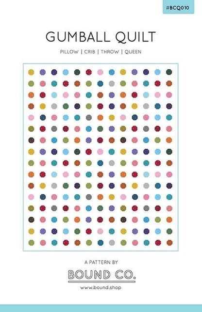 Bound Co Gumball Quilt Pattern (3 Size Variations Per Pattern)