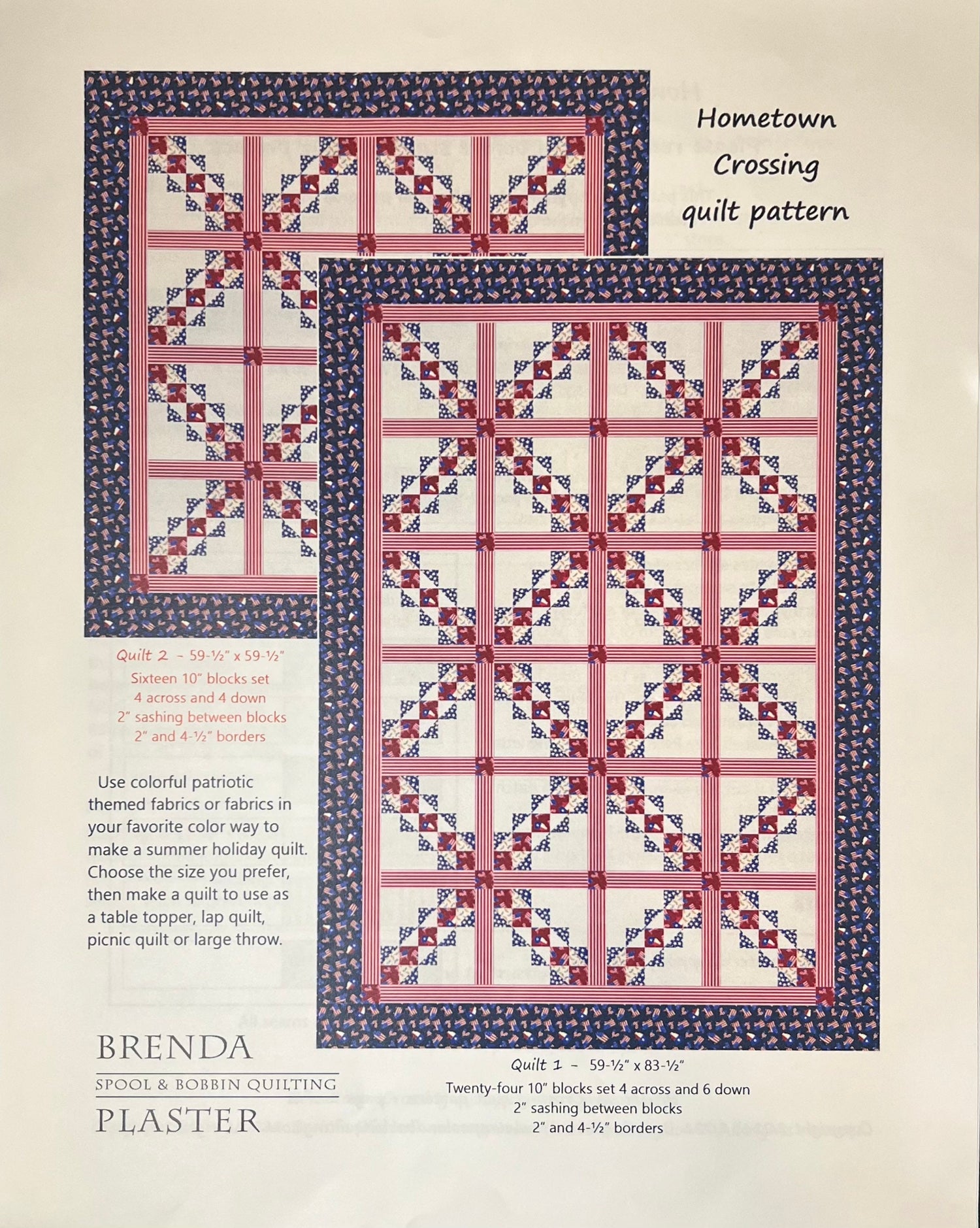 Brenda Plaster Spool and Bobbin Quilting Hometown Crossing Quilt Pattern ( 2 Size Variations Per Pattern)