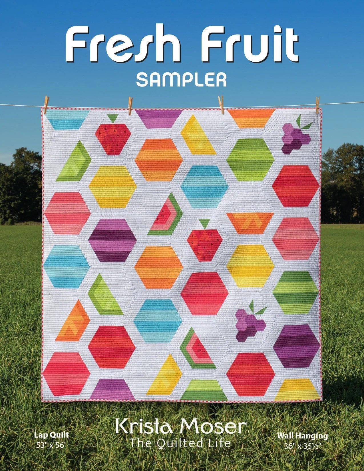 Krista Moser's The Quilted Life Fresh Fruit Sampler Quilt Pattern (2 Size Variations Per Pattern)