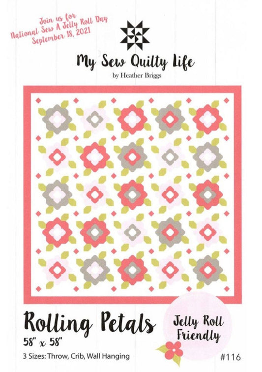 My Sew Quilty Life Rolling Petals Quilt Pattern (3 Size Variations Per Pattern)