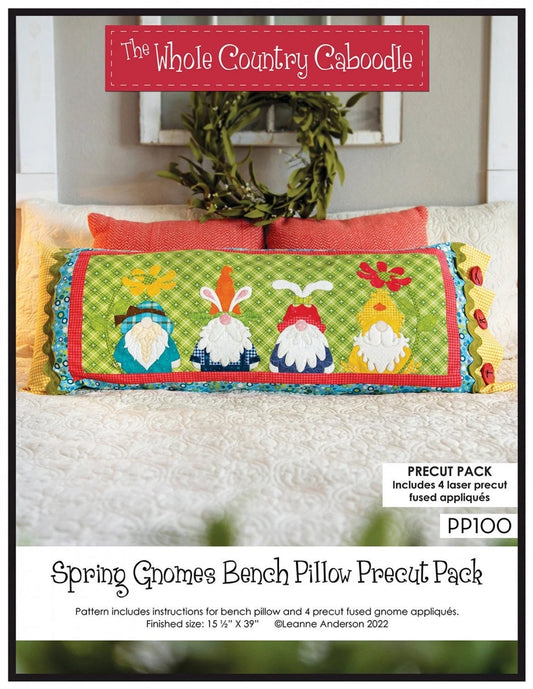 The Whole Country Caboodle Spring Gnomes Bench Pillow Precut Pack Pattern Finished Size: 15-1/2"x39"