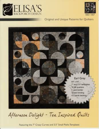 Elisa's BackPorch Design Afternoon Delight-Tea Inspired Quilts Patterns (4 Size Variations Per Pattern)