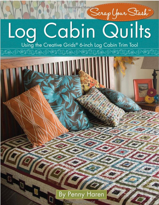 Scrap Your Stash Log Cabin Quilts Pattern Book (10 Patterns Per Book)