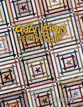 One Sister Crazy-Licious Scrappy Quilts Pattern Book (11 Projects Per Book)