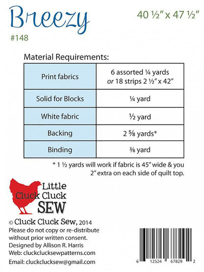 Cluck Cluck Sew Breezy Quilt Pattern Finished Size: 40.5" x 47.5"