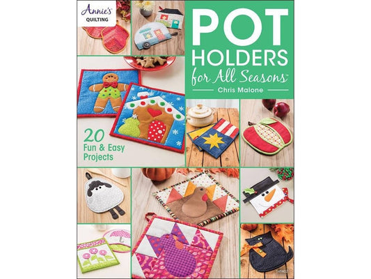 Annie's Quilting Pot Holders For All Seasons Book (20 Projects Per Pattern Book)