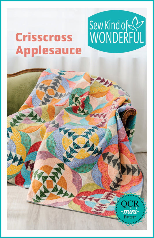 Sew Kind of Wonderful Crisscross Applesauce Quilt Pattern Finished Size: 70"x87"